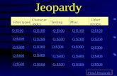 Jeopardy Fiber types Character -istics TestingMisc. Other review Q $100 Q $200 Q $300 Q $400 Q $500 Q $100 Q $200 Q $300 Q $400 Q $500 Final Jeopardy.