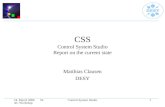 24. March 2006 SLAC Workshop Control System Studio1 CSS Control System Studio Report on the current state Matthias Clausen DESY.