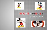By: Sukriti Sharma. Walt Disney originally wanted to call Mickey Mouse ‘Mickey Montimer Mouse.