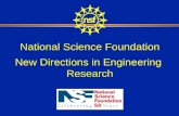 National Science Foundation New Directions in Engineering Research.