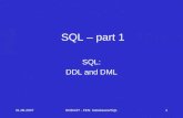 31-08-2007NOEA/IT - FEN: Databases/SQL1 SQL – part 1 SQL: DDL and DML.