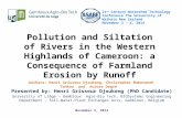 Pollution and Siltation of Rivers in the Western Highlands of Cameroon: a Consequence of Farmland Erosion by Runoff Authors: Henri Grisseur Djoukeng, Christopher.