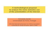 A methodological proposal to analyze the news websites use of the potentialities of the Internet Fernando Zamith Universidade do Porto, Portugal 9th International.
