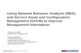 © 2007 Jupitermedia Corporation Using Network Behavior Analysis (NBA) and Service Asset and Configuration Management (SACM) to Improve Management Information.
