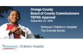 Orange County Board of County Commissioners TEFRA Approval September 22, 2009 Nemours Children’s Hospital Tax Exempt Bonds.