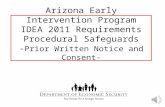 Arizona Early Intervention Program IDEA 2011 Requirements Procedural Safeguards - Prior Written Notice and Consent-