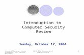 Courtesy of Professors Prasant Krisnamurthy, Chris Clifton & Matt Bishop INFSCI 2935: Introduction of Computer Security1 Sunday, October 17, 2004 Introduction.