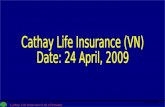 1 Cathay Life Insurance Ltd. (Vietnam) 24/04/20091.