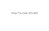How To Use XFLR5. How to do 2-D analysis First get your airfoil coordinates.dat file (UIUC Airfoil database) Then open up the.dat file using Wordpad and.
