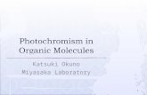 Katsuki Okuno Miyasaka Laboratory 1.  Introduction Definition Example of Photochromic Molecules History  Recent research Photochromism in single crystal.