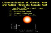 Characterization of Planets: Mass and Radius (Transits Results Part I) I. Results from individual transit search programs II. Interesting cases III. Global.