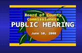 Board of County Commissioners PUBLIC HEARING June 10, 2008.