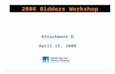 2008 Bidders Workshop Attachment D April 11, 2008.