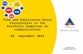 Film and Publication Board Presentation to the Portfolio Committee on Communications 09 September 2014 1.