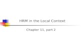HRM in the Local Context Chapter 11, part 2. Presentation Outline Performance appraisal Purposes of performance appraisal Performance appraisal in the.