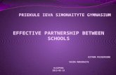 EFFECTIVE PARTNERSHIP BETWEEN SCHOOLS GITANA MIZGERIENE VAIDA MAKARAITE KLAIPEDA 2013-05-15.