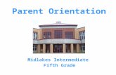 Parent Orientation Midlakes Intermediate Fifth Grade.