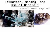 Formation, Mining, and Use of Minerals Cornell Notes Page 143.