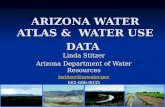 ARIZONA WATER ATLAS & WATER USE DATA Linda Stitzer Arizona Department of Water Resources lsstitzer@azwater.gov 602-686-0035.