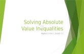 Solving Absolute Value Inequalities Algebra 2 Unit 1, Lesson 2.3.