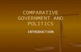 COMPARATIVE GOVERNMENT AND POLITICS INTRODUCTION.
