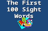 The First 100 Sight Words. List 1 the of and a.