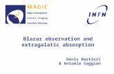 Blazar observation and extragalatic absorption Denis Bastieri & Antonio Saggion.