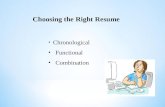 Choosing the Right Resume Chronological Functional Combination.