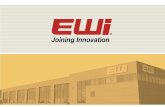 An Introduction to EWI EWI Mission Advance our customers’ manufacturing competitiveness through innovation in joining and allied technologies.