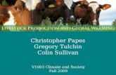 Christopher Papes Gregory Tulchin Colin Sullivan V1003 Climate and Society Fall 2009.