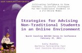 Cultivating Confidence: Strategies for Advising Non-Traditional Students in an Online Environment Kathy Bradley Wachovia Partnership East East Carolina.
