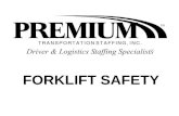 FORKLIFT SAFETY. Ensuring a Safe Ride Only YOU the operator can ensure the forklift is operated safely Conduct a pre-Check Know your route of travel Don’t.