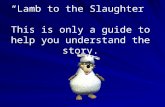 “Lamb to the Slaughter” This is only a guide to help you understand the story.