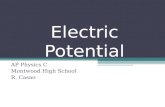 Electric Potential AP Physics C Montwood High School R. Casao.