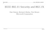 Doc.: IEEE 802.11-00/034 Submission March 2000 Dan Simon, Bernard Aboba, Tim Moore, Microsoft IEEE 802.11 Security and 802.1X Dan Simon, Bernard Aboba,