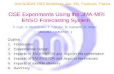 Y. Fujii 1, S. Matsumoto 1, T. Yasuda 1, M. Kamachi 1, K. Ando 2 （ 1 MRI/JMA, 2 JAMSTEC ） OSE Experiments Using the JMA-MRI ENSO Forecasting System 2nd.