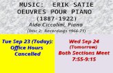 MUSIC: ERIK SATIE OEUVRES POUR PIANO (1887-1922) Aldo Ciccolini, Piano ( Disc 2: Recordings 1966-71) Tue Sep 23 (Today): Office Hours Cancelled Wed Sep.