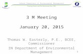 3 M Meeting January 20, 2015 Thomas W. Easterly, P.E., BCEE, Commissioner IN Department of Environmental Management 1.