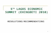 1 5 TH LAGOS ECONOMIC SUMMIT (EHINGBETI 2010) RESOLUTIONS/RECOMMENDATIONS.