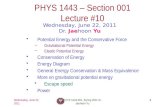 Wednesday, June 22, 2011 PHYS 1443-001, Spring 2011 Dr. Jaehoon Yu 1 PHYS 1443 – Section 001 Lecture #10 Wednesday, June 22, 2011 Dr. Jaehoon Yu Potential.