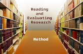 Reading and Evaluating Research Method. Essential question to ask about the Method: “Is the operationalization of the hypothesis valid? Sections: Section.