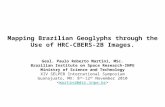 Mapping Brazilian Geoglyphs through the Use of HRC-CBERS-2B Images. Geol. Paulo Roberto Martini, MSc. Brazilian Institute on Space Research-INPE Ministry.