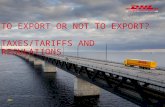 TO EXPORT OR NOT TO EXPORT? TAXES/TARIFFS AND REGULATIONS 2015 Presentation for SATA.