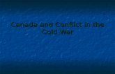 Canada and Conflict in the Cold War. Key Terms The Korean War The Korean War Suez Crisis Suez Crisis Cuban Missile Crisis Cuban Missile Crisis Avro Arrow.