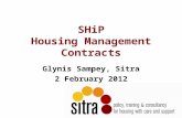 SHiP Housing Management Contracts Glynis Sampey, Sitra 2 February 2012.