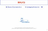 1 BUS Electronic Computers M Some drawings are from the Intel book «Weaving_High_Performance_Multiprocessor_Fabric”