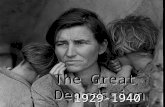 The Great Depression 1929-1940. How The Great Depression Came The Great Depression was caused by an uneven distribution of income which led to a huge.