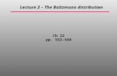 Ch 22 pp. 552-568 Lecture 2 – The Boltzmann distribution.