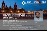 THE BODY PRO The HIV Resource for Health Professionals The Body PRO Covers the XVII International AIDS Conference (AIDS 2008) Mexico City; August 3-8,