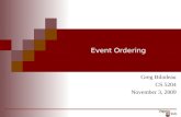 Event Ordering Greg Bilodeau CS 5204 November 3, 2009.